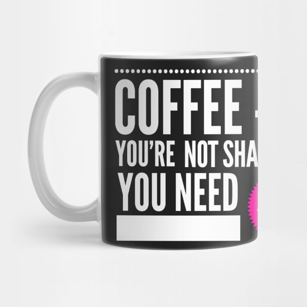 Coffee If You're Not Shaking You Need Another Cup White and Hot Pink by 2CreativeNomads